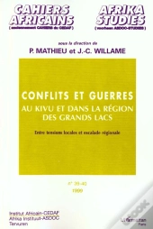 Cahiers Africains N.39-40 ; Conflits Et Guerres Au Kivu Et Dans La Region Des Grands Lacs