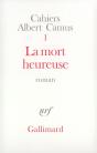 Cahiers Albert Camus Tome 1 ; La Mort Heureuse - Preview
