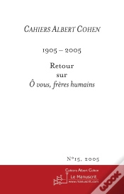 Capa do artigo Cahiers Albert Cohen N°15, 2005, O Vous Freres Humains