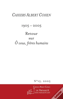 Capa do artigo Cahiers Albert Cohen N°15, 2005, O Vous Freres Humains