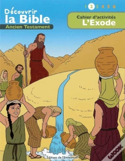 Capa do artigo Cahiers D'Activités ; Découvrir La Bible En Bd ; Ancien Testament ; L'Exode Tome 2