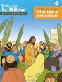 Cahiers D'Activités ; Découvrir La Bible En Bd  ;  Ancien Testament ; Montée À Jérusalem Tome 6 - Preview