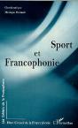 Cahiers De La Francophonie T.9 ; Sport Et Francophonie - Preview