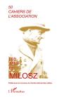Cahiers De L'Association T.50; Les Amis De Milosz - Preview