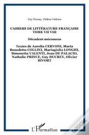 Capa do artigo Cahiers De Littérature Française Tome 7-Tome 8 ; Décadents Méconnus