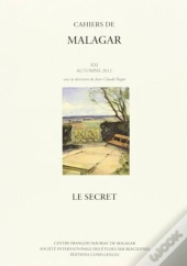 Cahiers De Malagar Xxi:Le Secret