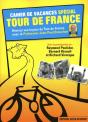 Cahiers De Vacances Spécial ; Tour De France - Preview