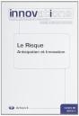 Cahiers D'Economie De L'Innovation 2013/1 - N0 40 Le Risque - Anticipation Et Innovation - Preview