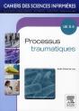 Cahiers Des Sciences Infirmieres : Processus Traumatiques ; Ue 2.4 - Preview