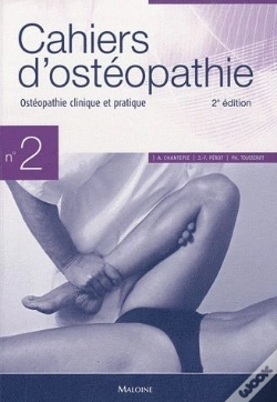 Capa do artigo Cahiers D'Osteopathie : Cahiers D'Ostéopathie Tome 2 ; Ostéopathie Clinique Et Pratique (2e Édition)