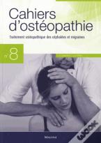 Cahiers D'Osteopathie : Traitement Ostéopathique Des Céphalées Et Migraines