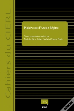 Capa do artigo Cahiers Du Cierl T.5 ; Plaisirs Sous L'Ancien Régime