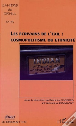 Capa do artigo Cahiers Du Cirhill T.25 ; Les Ecrivains De L'Exil ; Cosmopolitisme Ou Ethnicite