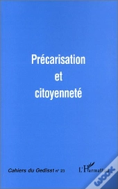 Cahiers Du Gedisst; Précarisation Et Citoyenneté