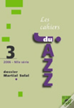 Capa do artigo Cahiers Du Jazz Tome 3 ; Dossier Martial Solal