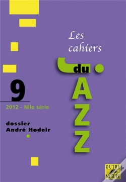 Capa do artigo Cahiers Du Jazz Tome 9 : Dossier André Hodeir
