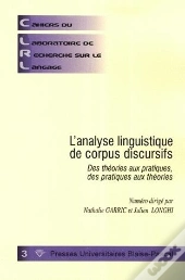 Cahiers Du Laboratoire De Recherche Sur Le Langage, N 3/ Dec. 2009. L 'Analyse Linguistique De Corpu