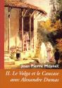 Cahiers Dumas T.33 ; Le Volga Et Le Caucase Avec Alexandre Dumas - Preview