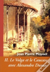 Cahiers Dumas T.33 ; Le Volga Et Le Caucase Avec Alexandre Dumas