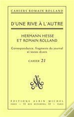 Capa do artigo Cahiers N.21 D'Une Rive A L'Autre. Herman Hesse Et Romain Rolland. Correspondance Et Fragments Du Journal