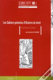 Cahiers Poitevins D'Histoire Du Droit