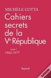 Capa do artigo Cahiers Secrets De La Ve République T.1 ; 1965-1977