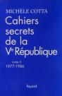Cahiers Secrets De La Ve République T.2 ; 1977-1988 - Preview