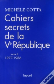 Capa do artigo Cahiers Secrets De La Ve République T.2 ; 1977-1988