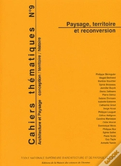 Capa do artigo Cahiers Thématiques T.9 ; Paysage, Territoire Et Reconversion