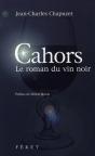 Cahors, Le Roman Du Vin Noir - Preview
