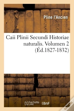 Capa do artigo Caii Plinii Hist Naturalis V2 Edition 1827 1832