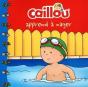 Caillou Apprend A Nager - Preview