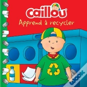 Caillou Apprend À Recycler