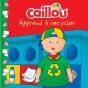 Caillou Apprend À Recycler - Preview