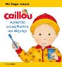 Caillou. Aprendo A Cepillarme Los Dientes - Preview
