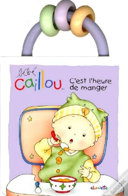 Capa do artigo Caillou Decouvre; Bebe Caillou, C'Est L'Art De Manger