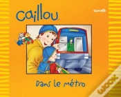 Capa do artigo Caillou Decouvre; Dans Le Métro