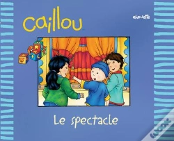 Capa do artigo Caillou Decouvre; Le Spectacle