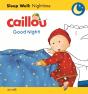 Caillou: Good Night! - Preview
