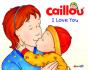 Caillou: I Love You - Preview