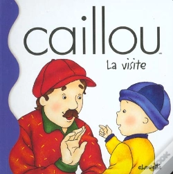 Capa do artigo Caillou ; La Visite
