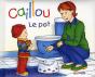 Caillou Le Pot 4ed - Preview