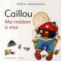 Caillou ; Ma Maison À Moi - Preview