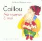 Caillou ; Ma Maman À Moi - Preview