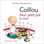 Caillou ; Mon Petit Pot À Moi - Preview