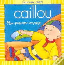 Capa do artigo Caillou ; Mon Premier Voyage
