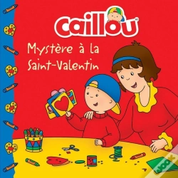 Capa do artigo Caillou Mystere A La Saint-Valentin