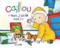 Caillou " Non, J'Ai Dit Non ! " - Preview