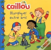 Capa do artigo Caillou - Olympiques Entre Amis