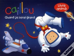 Capa do artigo Caillou Quand Je Serai Grand